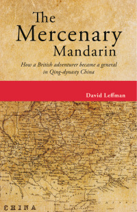 Cover image: The Mercenary Mandarin 9789881376541