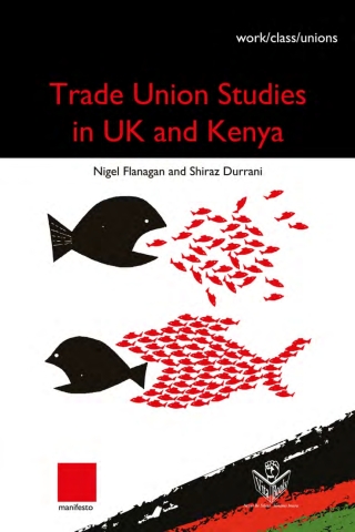 表紙画像: Trade Union Studies in the UK and Kenya 9789914970111