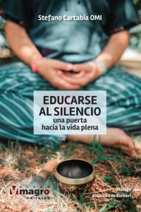 Imagen de portada: EDUCARSE AL SILENCIO. Una puerta hacia la vida Plena 1st edition 9789915940113