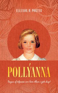 Cover image: Pollýanna 1st edition 9789935212559