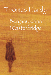 Cover image: Borgarstjórinn í Catsterbridge 1st edition 9789979976134