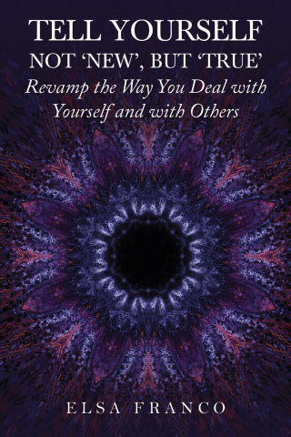 Cover image: Tell Yourself: Not 'New', but 'True' 9789948746393