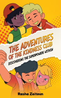 Cover image: The Adventures of the Kindness Club: Discovering the Superpowers Within 9789948747222