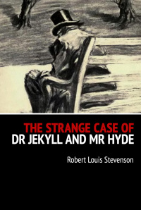 Cover image: The Strange Case of Dr Jekyll and Mr Hyde