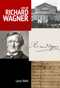 Cover image: Life of Richard Wagner
