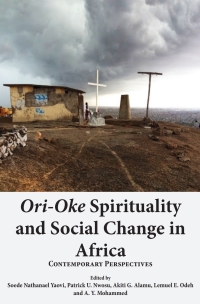 Immagine di copertina: Ori-Oke Spirituality and Social Change in Africa 9789956550036