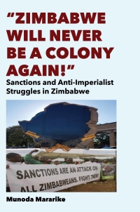 Imagen de portada: Zimbabwe Will Never be a Colony Again! 9789956550227