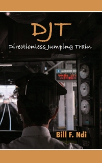 Omslagafbeelding: DJT: Directionless Jumping Train 9789956551088