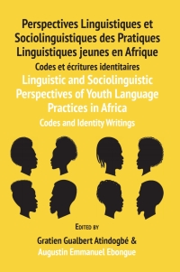 صورة الغلاف: Linguistic and Sociolinguistic Perspectives of Youth Language Practices in Africa 9789956551378
