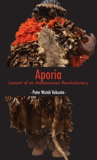 Cover image: Aporia: Lament of an Ambazonian Revolutionary 9789956551569