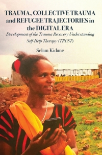 Cover image: Trauma, Collective Trauma and Refugee Trajectories in the Digital Era 9789956552504
