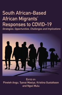 Cover image: South African-Based African Migrants' Responses to COVID-19 9789956552443