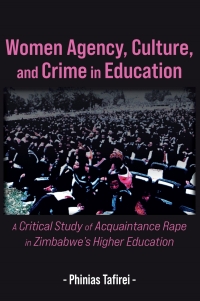 Cover image: Women Agency, Culture, and Crime in Education 9789956553327