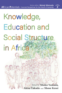 Cover image: Knowledge, Education and Social Structure in Africa 9789956551217