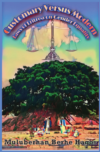Cover image: Hagos: Customary Versus Modern Laws of Eritrea 1st edition 9789956553006
