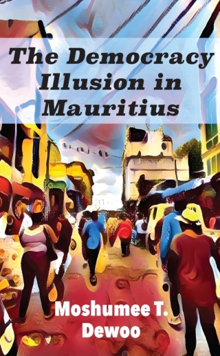 Imagen de portada: The Democracy Illusion in Mauritius 9789956554256