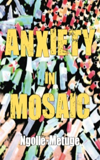 Omslagafbeelding: Anxiety in Mosaic 9789956578146