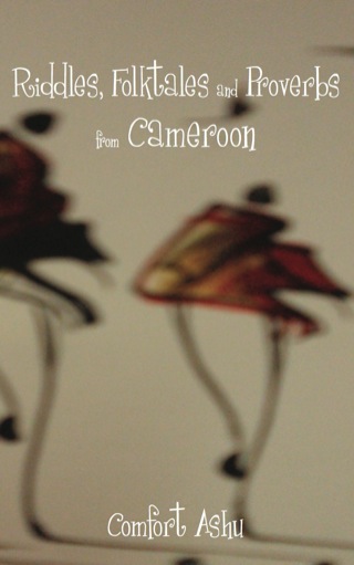 Cover image: Riddles, Folktales and Proverbs from Cam 1st edition 9789956578498