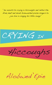 Immagine di copertina: Crying in Hiccoughs 9789956579914