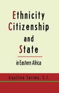 Cover image: Ethnicity, Citizenship and State in Eastern Africa 9789956579990