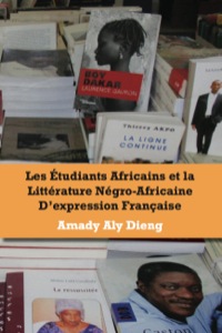 Omslagafbeelding: Les etudiants africains et la litterature negro-africaine d'expression francaise 9789956558308