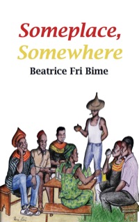 Cover image: Someplace, Somewhere 9789956558926