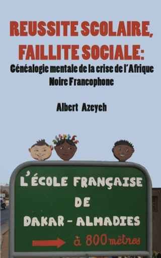 Cover image: Réussite scolaire, Faillite Sociale 1st edition 9789956616275