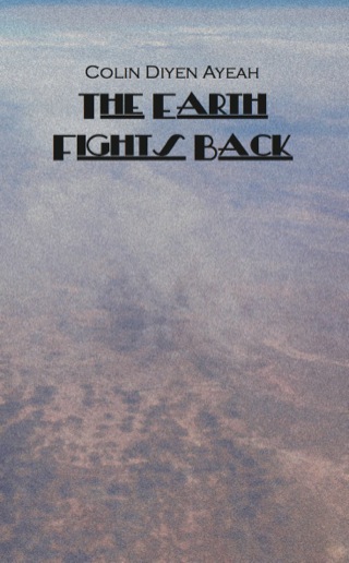 Cover image: The Earth Fights Back 9789956579228