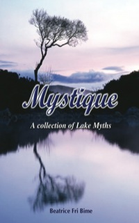 Omslagafbeelding: Mystique. A Collection of Lake Myths 9789956558216