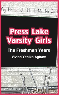 Titelbild: Press Lake Varsity Girls. The Freshman Year 9789956615490