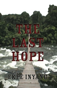 Cover image: The Last Hope 9789956717422