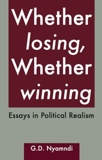 Immagine di copertina: Whether Losing, Whether Winning. Essays in Political Realism 9789956558520