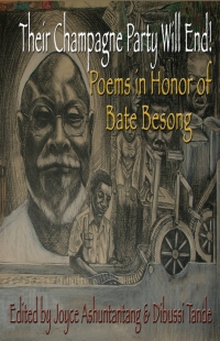 Cover image: Their Champagne Party Will End! Poems in Honor of Bate Besong 9789956558193