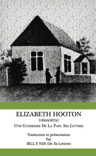 صورة الغلاف: Elizabeth Hooton 1600 1672 Une Guerriere 1st edition 9789956717651
