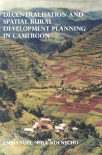 Cover image: Decentralisation and Spatial Rural Development Planning in Cameroon 9789956717668