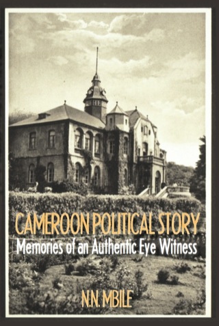 Imagen de portada: Cameroon Political Story 1st edition 9789956717774