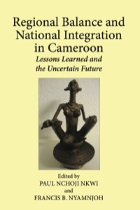 Imagen de portada: Regional Balance and National Integration in Cameroon 9789956726264