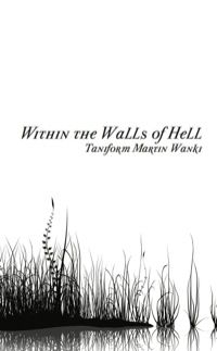 Omslagafbeelding: Within the Walls of Hell 9789956726530