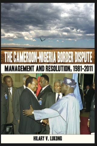 Cover image: The Cameroon Nigeria Border Dispute 1st edition 9789956717590