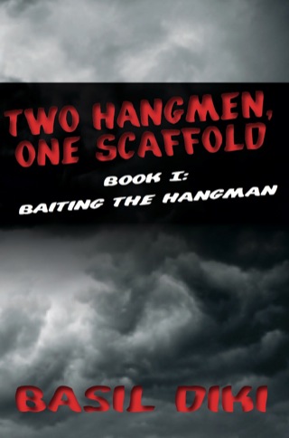 Cover image: Two Hangmen, One Scaffold Book I 1st edition 9789956726349
