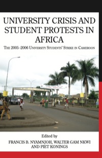 Omslagafbeelding: University Crisis and Student Protests in Africa 9789956727070