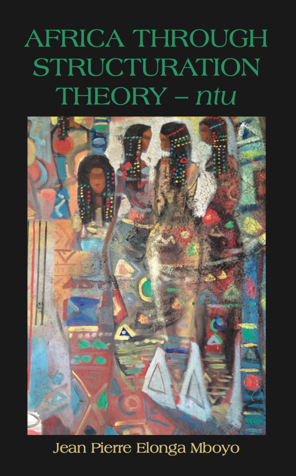 Africa Through Structuration Theory – nt 1st Edition