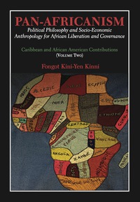 Imagen de portada: Pan-Africanism: Political Philosophy and Socio-Economic Anthropology for African Liberation and Governance 9789956762309