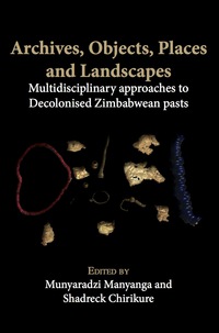 Cover image: Archives, Objects, Places and Landscapes 9789956764198