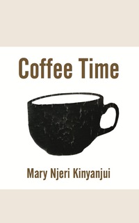 Cover image: Coffee Time 9789956762903