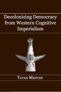Cover image: Decolonizing Democracy from Western Cognitive Imperialism 9789956762163