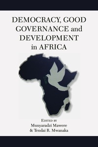 Titelbild: Democracy, Good Governance and Development in Africa 9789956763009