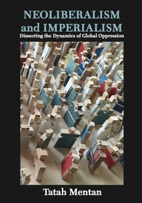 Imagen de portada: Neoliberalism and Imperialism: Dissecting the Dynamics of Global Oppression 9789956763184