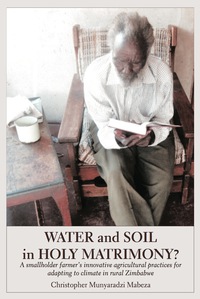 Cover image: Water and Soil in Holy Matrimony? 9789956764518