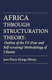Cover image: Africa Through Structuration Theory 9789956763801